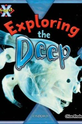 Cover of Project X: Y5 Blue Band: Hidden Depths: Exploring the Deep