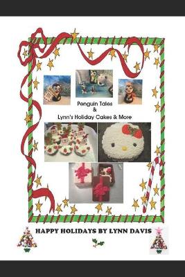 Book cover for Penguin Tales & Lynn's Holiday Cakes & More