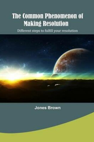 Cover of The Common Phenomenon of Making Resolution