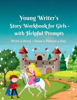 Book cover for Young Writer's Story Workbook for Girls - with Helpful Prompts