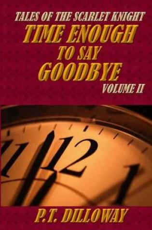 Cover of Time Enough to Say Goodbye