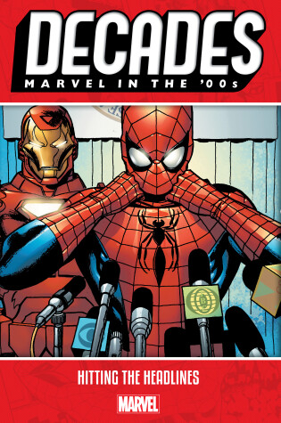 Cover of Decades: Marvel in the 00s - Hitting the Headlines