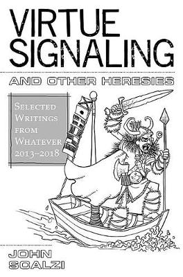 Book cover for Virtue Signaling and Other Heresies