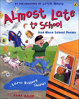 Cover of Almost Late to School: More Poems about School