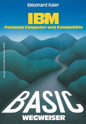 Book cover for BASIC-Wegweiser für IBM Personal Computer und Kompatible