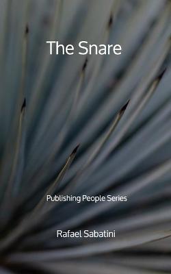 Book cover for The Snare - Publishing People Series
