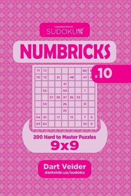 Book cover for Sudoku Numbricks - 200 Hard to Master Puzzles 9x9 (Volume 10)