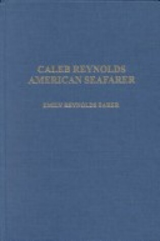 Cover of Caleb Reynolds - American Seafarer