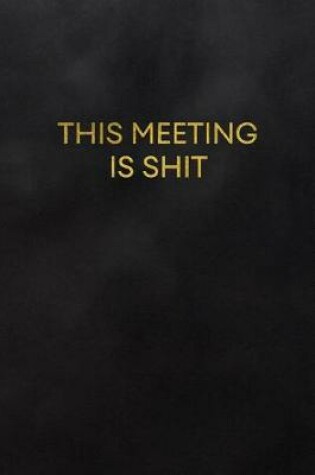 Cover of This Meeting Is Shit