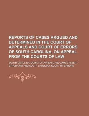 Book cover for Reports of Cases Argued and Determined in the Court of Appeals and Court of Errors of South Carolina, on Appeal from the Courts of Law (Volume 3)