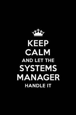 Book cover for Keep Calm and Let the Systems Manager Handle It