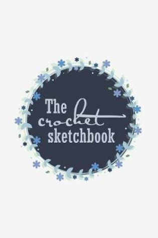 Cover of The crochet sketchbook