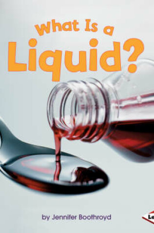 Cover of What is a Liquid?