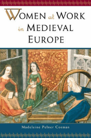 Cover of Women at Work in Medieval Europe