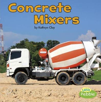 Book cover for Construction Vehicles at Work Concrete Mixers