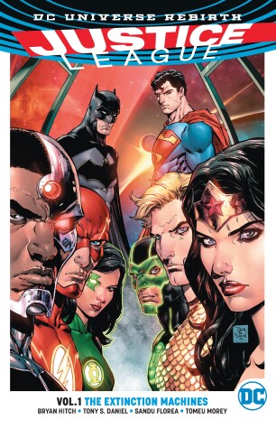 Book cover for Justice League Vol. 1: The Extinction Machines (Rebirth)