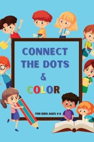 Cover of Connect the dots & color