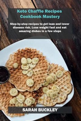 Book cover for Keto Chaffle Recipes Cookbook Mastery