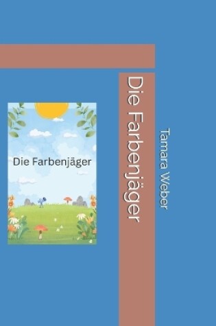 Cover of Die Farbenjäger