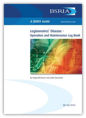 Book cover for Legionnaires' Disease - Operation and Maintenance Log Book