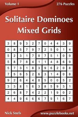 Book cover for Solitaire Dominoes Mixed Grids - Volume 1 - 276 Puzzles