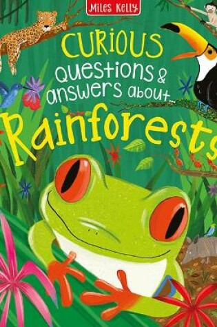 Cover of Curious Questions & Answers about Rainforests