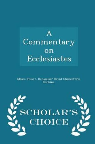 Cover of A Commentary on Ecclesiastes - Scholar's Choice Edition