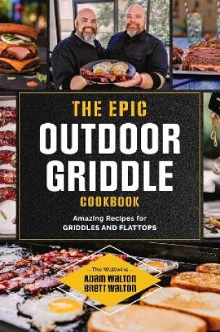 Cover of The Epic Outdoor Griddle Cookbook