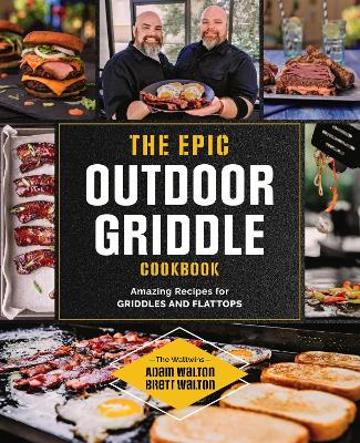 Book cover for The Epic Outdoor Griddle Cookbook