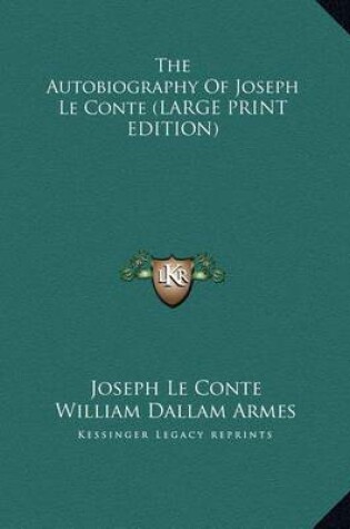 Cover of The Autobiography of Joseph Le Conte