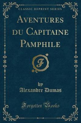 Book cover for Aventures Du Capitaine Pamphile (Classic Reprint)