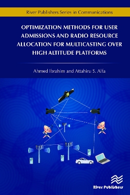 Book cover for Optimization Methods for User Admissions and Radio Resource Allocation for Multicasting over High Altitude Platforms