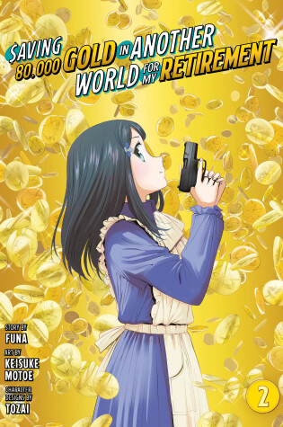 Cover of Saving 80,000 Gold in Another World for My Retirement 2 (Manga)