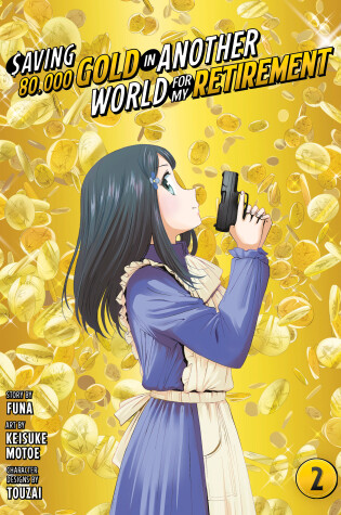 Cover of Saving 80,000 Gold in Another World for My Retirement 2 (Manga)