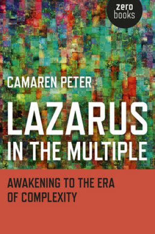 Cover of Lazarus in the Multiple - Awakening to the Era of Complexity