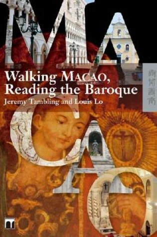 Cover of Walking Macao, Reading the Baroque