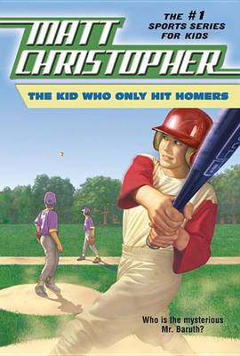 Book cover for The Kid Who Only Hit Homers