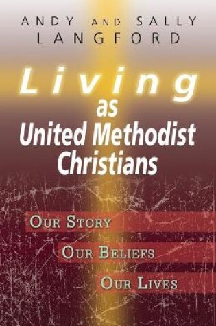 Cover of Living as United Methodist Christians