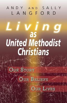 Book cover for Living as United Methodist Christians