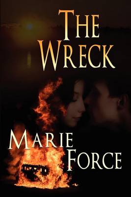 The Wreck by Marie Force