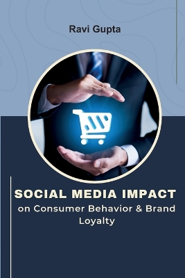 Book cover for Social Media Impact on Consumer Behavior & Brand Loyalty