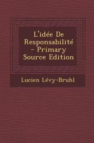 Cover of L'Idee de Responsabilite