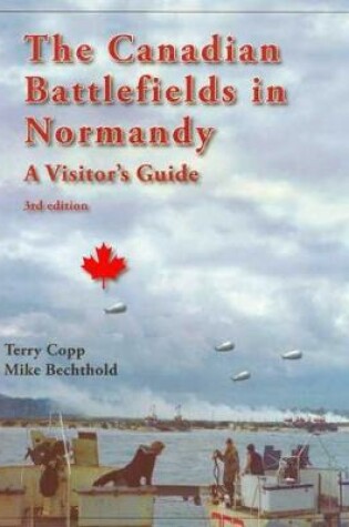 Cover of The Canadian Battlefields in Normandy