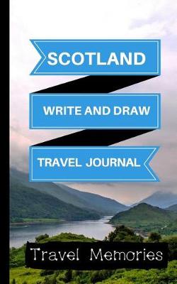 Book cover for Scotland Write and Draw Travel Journal