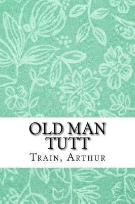 Book cover for Old Man Tutt