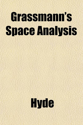 Book cover for Grassmann's Space Analysis