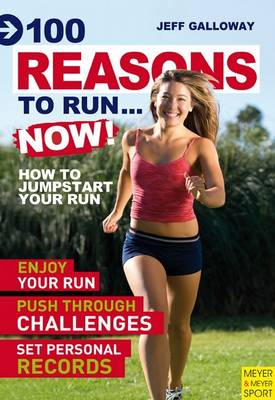 Book cover for 100 Reasons to Run...Now