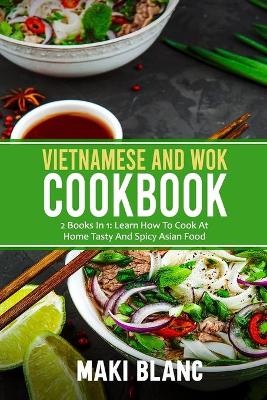 Book cover for Vietnamese And Wok Cookbook