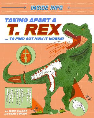 Book cover for Inside Info: Taking Apart a T. rex