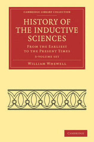 Cover of History of the Inductive Sciences 3 Volume Set